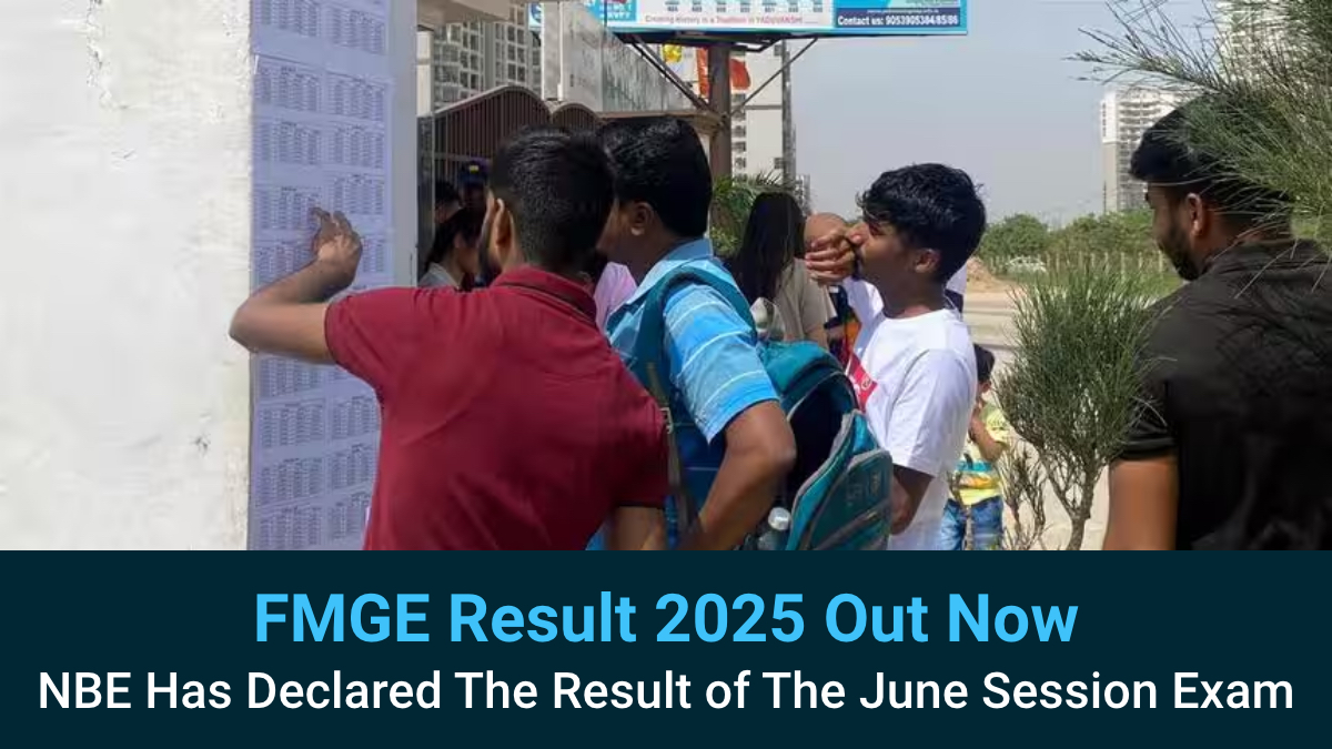 FMGE Result 2025 Out Now NBE Has Declared The Result of The June Session Exam.jpg